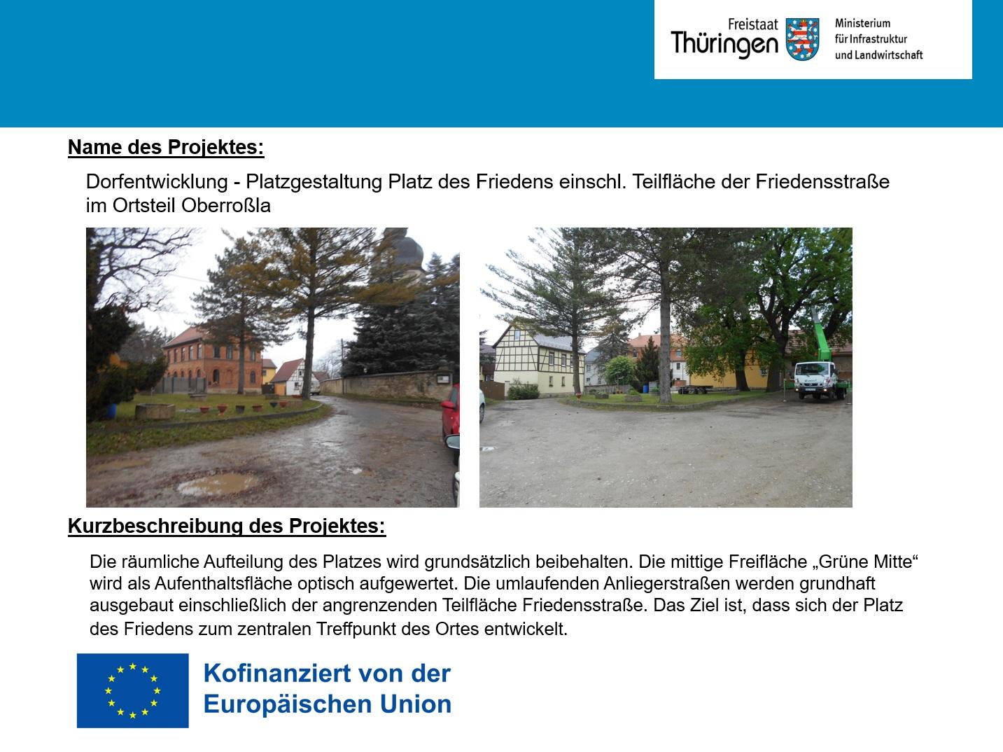 Dorfentwicklung - Platzgestaltung Platz des Friedens einschl. Teilfläche der Friedensstraße   im Ortsteil Oberroßla